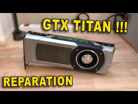 Je Sauve une GTX TITAN !