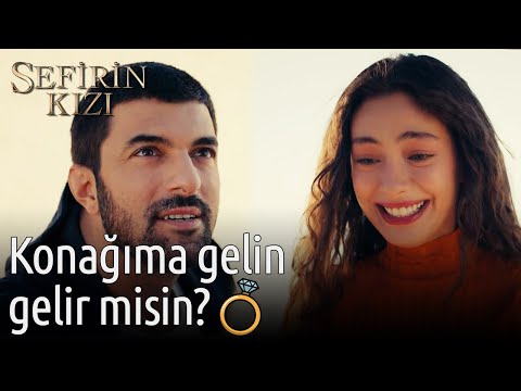 Konağıma Gelin Gelir misin? | Sefirin Kızı 💍💍