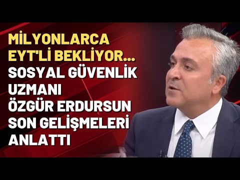 İşte milyonlarca kişiyi ilgilendiren EYT çalışmalarındaki son gelişmeler...