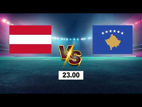 LIVE 🔴 Austria vs Kosovo | UEFA Nations League 2026 | Live Score