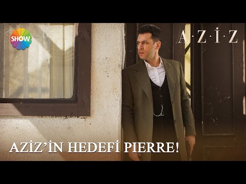 Aziz, Pierre'i öldürmeye kalkışıyor! | Aziz 15. Bölüm