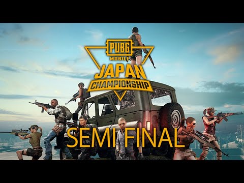 PUBG MOBILE JAPAN CHAMPIONSHIP SEMI FINAL DAY1