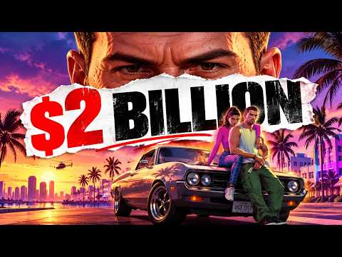 GTA 6: The Most Expensive Game in Human History Explained