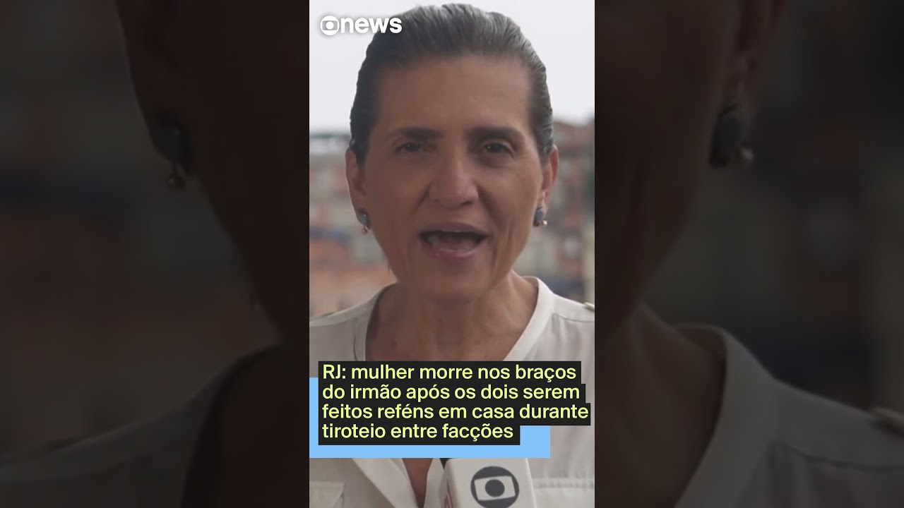 RJ: mulher morre nos braços do irmão após os dois serem feitos reféns em casa durante tiroteio