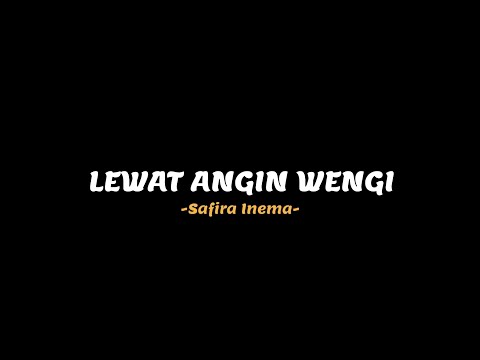 Lewat Angin Wengi - Safira Inema (full lirik) 🎧