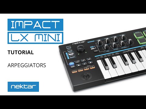 Nektar LX Mini Tutorial - Arpeggiators