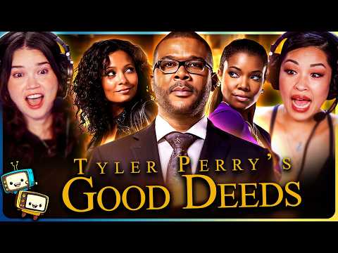 Tyler Perry's GOOD DEEDS Movie Reaction! | Thandiwe Newton | Gabrielle Union