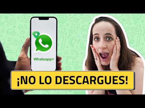 WhatsApp Plus: cómo saber si es falso o seguro
