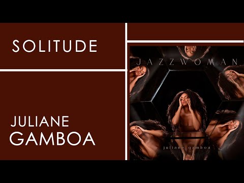 Juliane Gamboa | Solitide | JAZZWOMAN