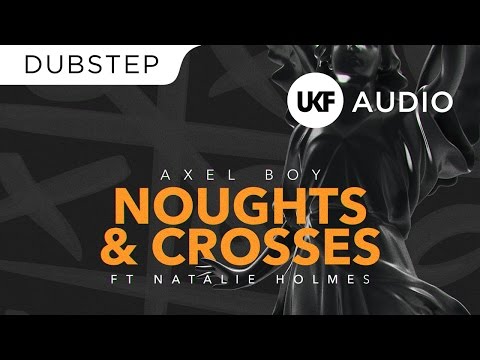 Axel Boy - Noughts & Crosses (ft. Natalie Holmes) - UCfLFTP1uTuIizynWsZq2nkQ