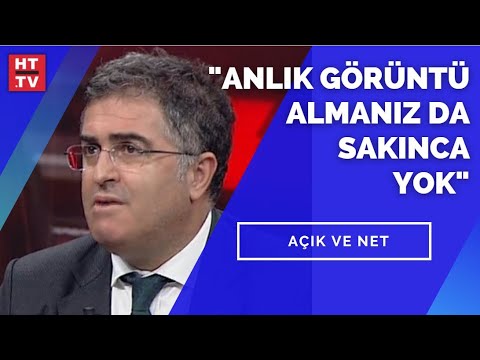 “Anlık görüntü almanız da sakınca yok”