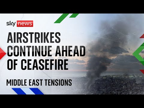 Middle East: Airstrikes continue ahead of Israel-Lebanon ceasefire