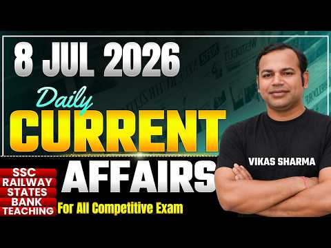 8 July  2026 Current Affairs Top 20 QUES and PDF Download