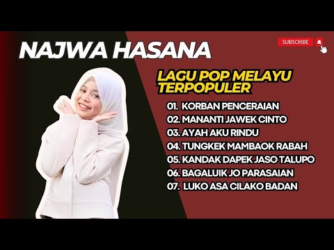 NAJWA HASANA - KORBAN PERCERAIAN - AYAH AKU RINDU - LAGU POP TERPOPULER 2025