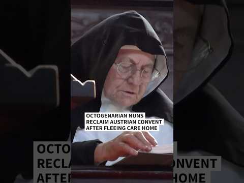 Octogenarian nuns reclaim Austrian convent after fleeing care home