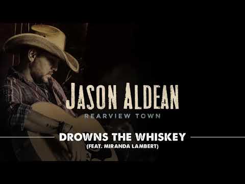Jason Aldean - Drowns The Whiskey [Official Audio] ft. Miranda Lambert - UCy5QKpDQC-H3z82Bw6EVFfg