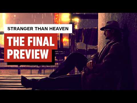 Stranger Than Heaven Finally Won Me Over | Extended Hands-On Preview