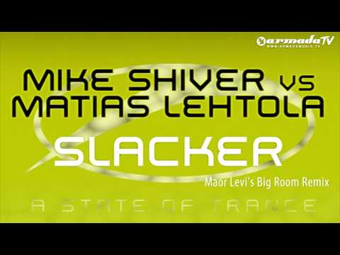 Mike Shiver vs Matias Lehtola - Slacker (Maor Levi's Big Room Remix) - UCalCDSmZAYD73tqVZ4l8yJg