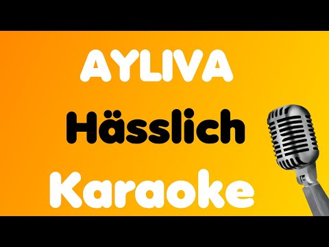 AYLIVA • Hässlich • Karaoke