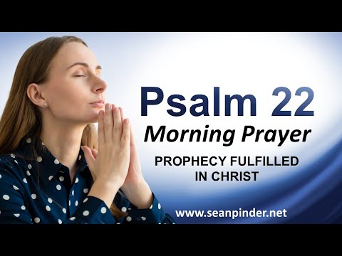 PROPHECY FULFILLED in Christ - Morning Prayer