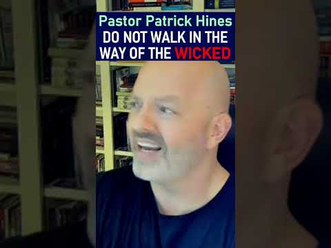 Do Not Walk In The Way Of The Wicked - Pastor Patrick Hines Podcast #shorts #presbyterianism #bible