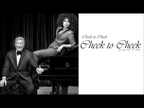 Lady Gaga Feat. Tony Bennett - Cheek To Cheek (AUDIO)