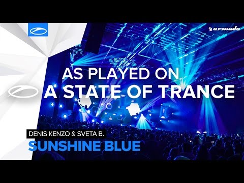 Denis Kenzo & Sveta B. - Sunshine Blue [A State Of Trance 761] - UCalCDSmZAYD73tqVZ4l8yJg