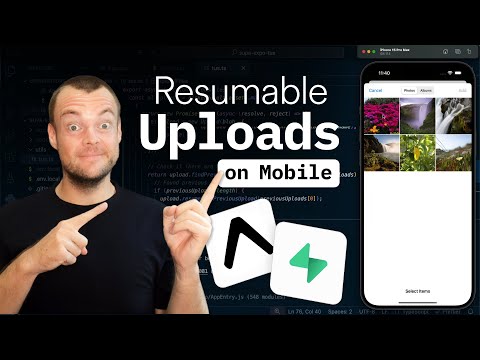 Resumable Uploads on Mobile