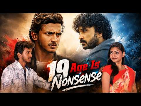 19 Age Is Nonsense | Hindi Dubbed Love Story Movie | Manush, Madhumitha