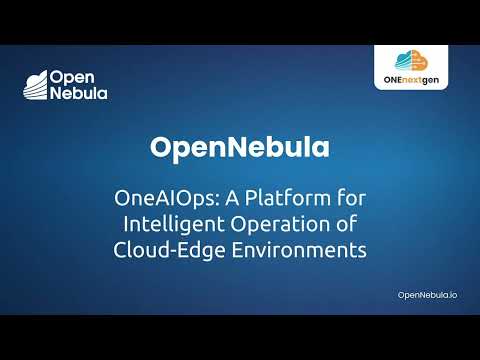 Intelligent Operation of Cloud-Edge Environments - ONEnextgen