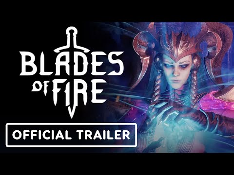 Blades of Fire - Official Launch Trailer