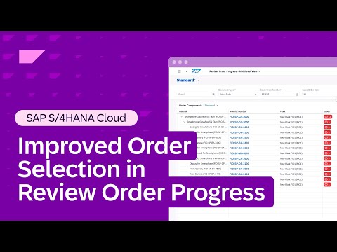 Improved Order Selection in SAP S/4HANA Cloud Review Order Progress | Demo