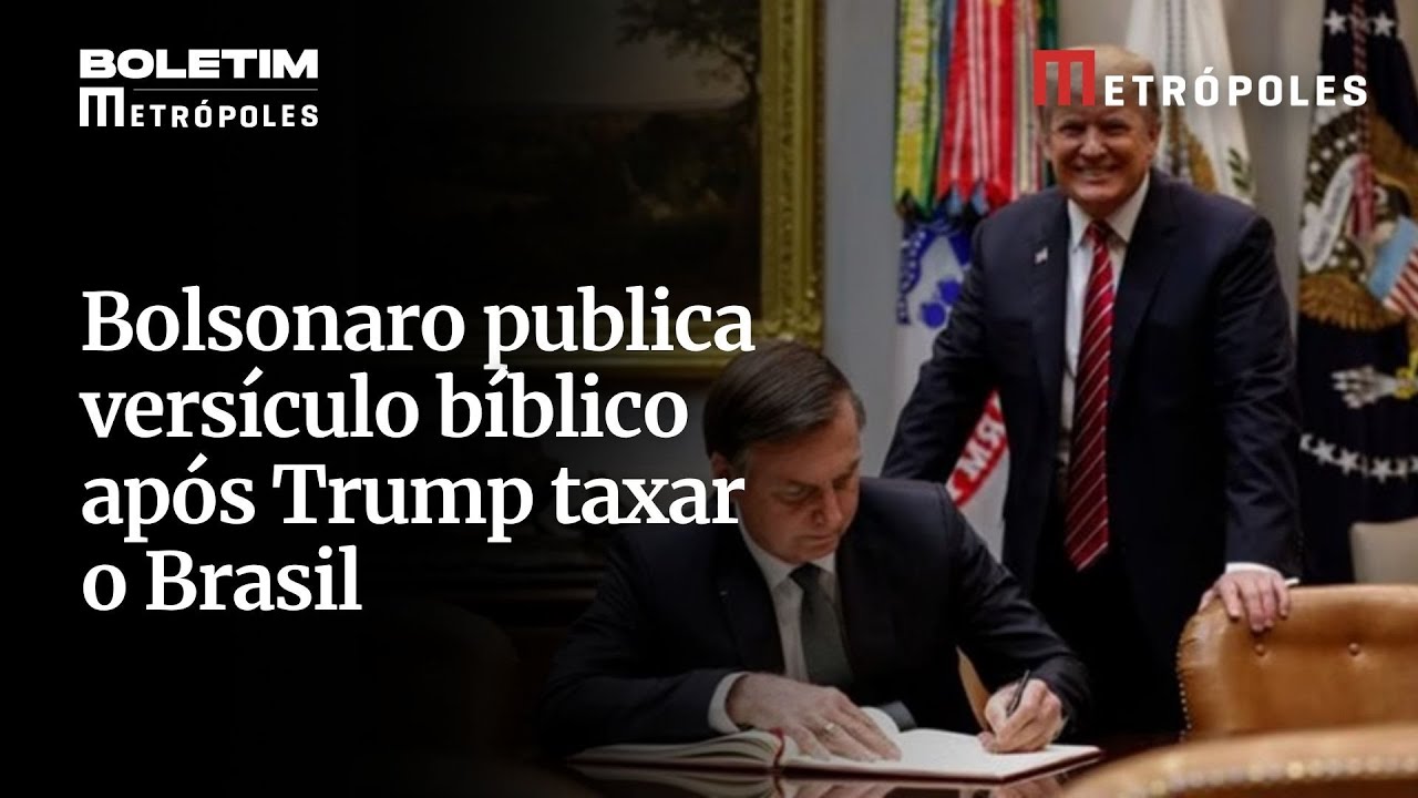Bolsonaro publica versículo bíblico após Trump taxar o Brasil
