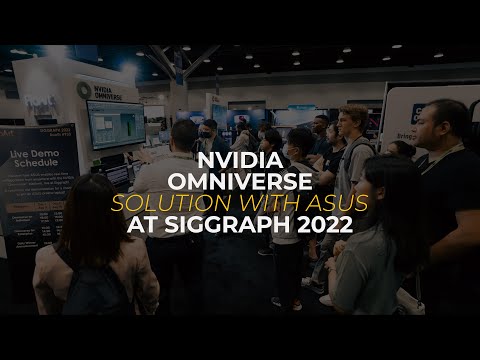 ASUS ProArt and SIGGRAPH 2022 | NVIDIA Omniverse Solution For Creator