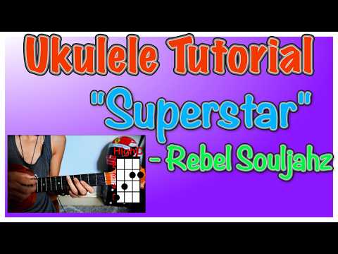 "Superstar" Ukulele Tutorial by Rebel Souljahz | Teach Me Tuesdays
