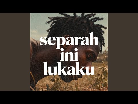 separah ini lukaku