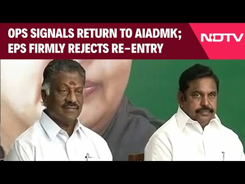 Tamil Nadu Polls | OPS Signals Return To AIADMK; EPS Firmly Rejects Re-Entry Amid Power Struggle