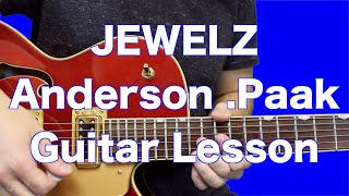 JEWELZ - Anderson .Paak - Guitar Lesson