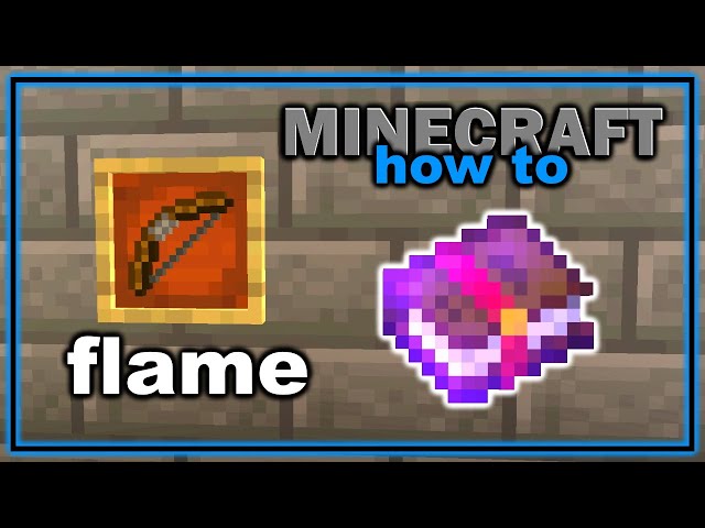 Flame Minecraft Enchantment