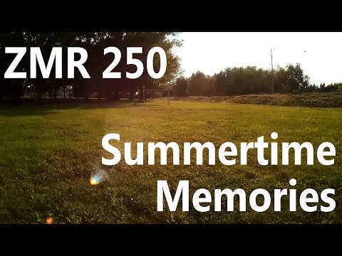 ZMR 250 - Summertime Memories - UCrHe3NKMlyZN1zPm7bEK8TA