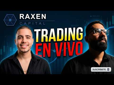 🔴 [EN VIVO] Raxen Capital - Trading en vivo 📈 👉Señales en vivo
