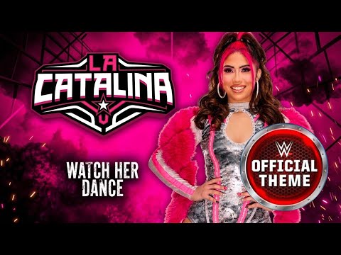 La Catalina - "Watch Her Dance" (Entrance Theme)