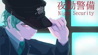 Surely nothing bad will happen during my night shifts! :D【Night Securi