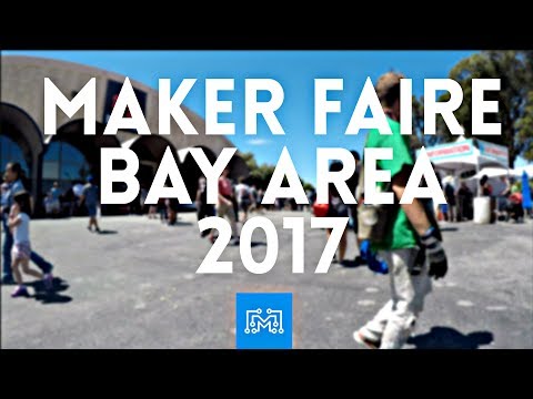Maker Faire Bay Area 2017 - UCpvg0uZH-oxmCagOWJo9p9g