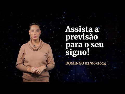 Confira a previsão de hoje (02/06) para seu signo