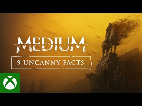 The Medium - 9 Uncanny Facts