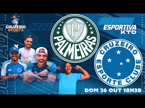 🔴 PALMEIRAS X CRUZEIRO | 30ª RODADA BRASILEIRO | JORNADA ESPORTIVA KTO CRUZEIRO SPORTS | AO VIVO