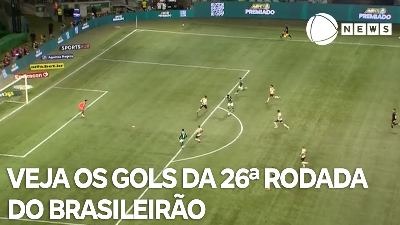 Gols da Rodada   0210 veja como foi a 26ª rodada do Campeonato Brasileiro