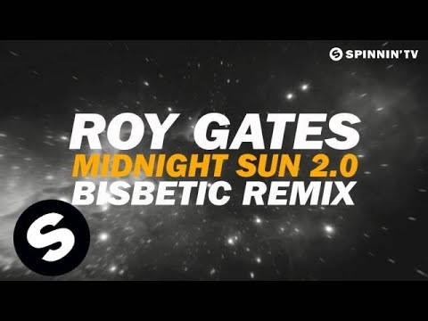 Roy Gates - Midnight Sun 2.0 (Bisbetic Remix) [Available October 8] - UCpDJl2EmP7Oh90Vylx0dZtA