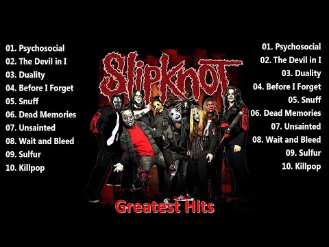 Slipknot - Greatest Hits | Best Songs of the Slipknot Full Album#01